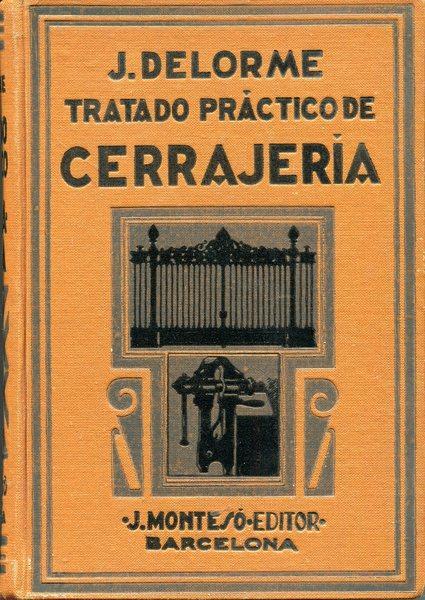 Tratado práctico de cerrajería - José Maria Delorme - copertina
