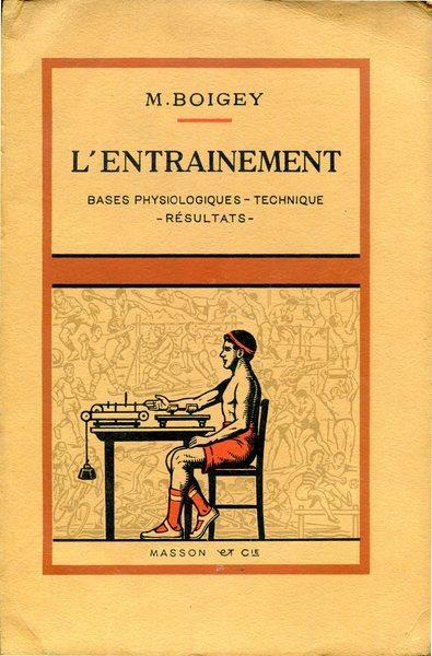 L' entrainement: bases physiologiques. technique. résultats - Maurice Boigey - copertina