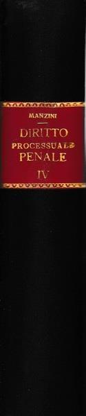 Diritto processuale penale. Vol. IV - Vincenzo Manzini - copertina