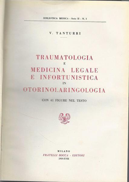 Traumatologia E Medicina Legale E Infortunistica In Otorinolaringologia - V. Tanturri - copertina