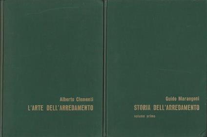Storia Dell'Arredamento. Volumi I-Ii-Iii E L'Arte Dell'Arredamento - Guido Marangoni - copertina