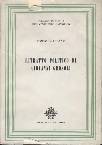 Ritratto Politico Di Giovanni Grosoli