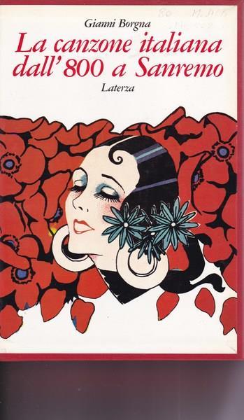 La canzone italiana dall'800 a Sanremo - Gianni Borgna - copertina