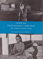 Desolazione e speranza nel cinema italiano d'oggi