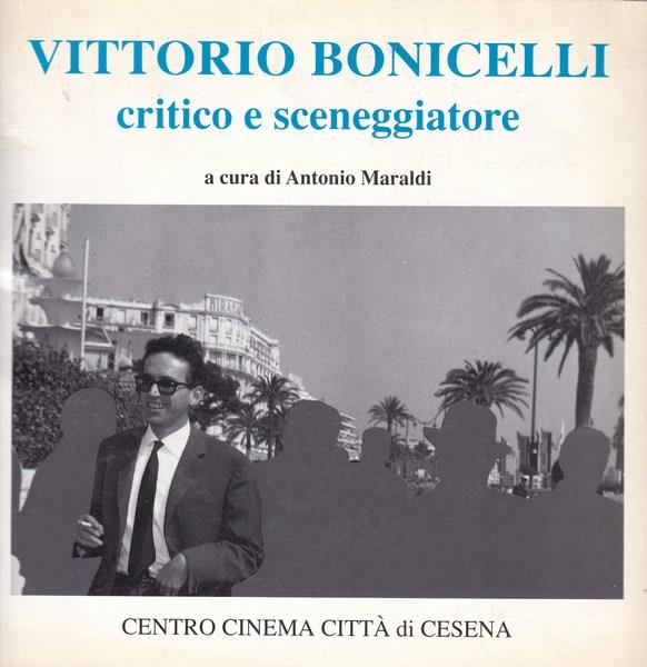 Vittorio Bonicelli critico e sceneggiatore