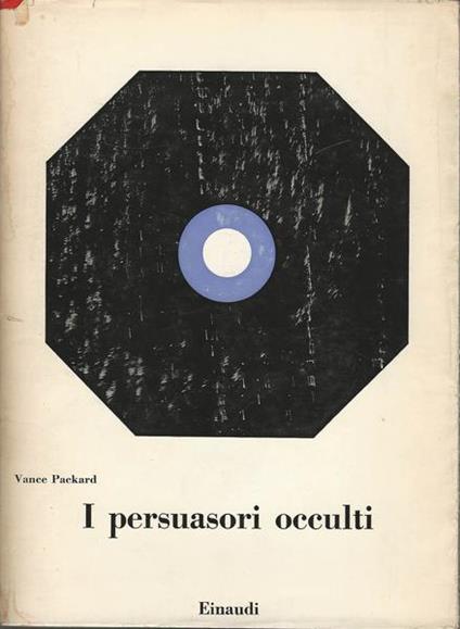 I Persuasori Occulti - Vance Packard - copertina
