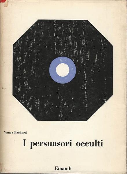 I Persuasori Occulti - Vance Packard - copertina