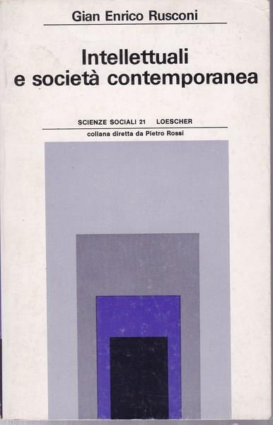 Intellettuali e società contemporanea - Gian Enrico Rusconi - copertina