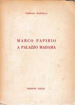 Marco Papirio a Palazzo Madama
