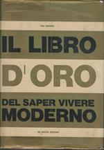 Il Libro D'Oro Del Saper Vivere Moderno