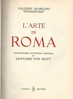 L' arte in Roma. Documento fotografico originale di Leonard Von Matt