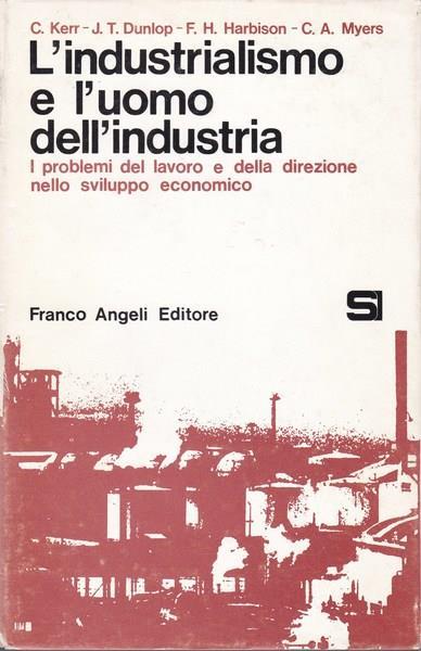 L' industrialismo e l'uomo dell'industria - copertina