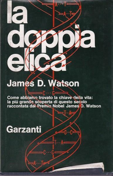 La doppia elica - James D. Watson - copertina