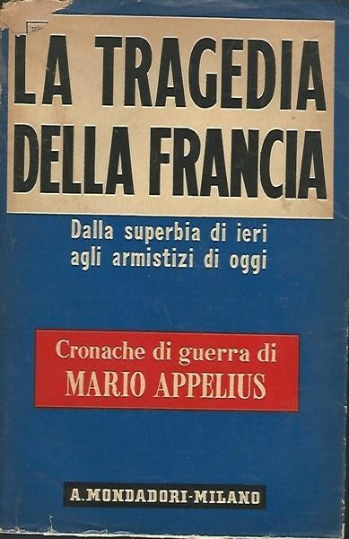 La Tragedia Della Francia - Mario Appelius - copertina