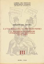 La via italiana al protezionismo. Volumi I-II-II-IV e V