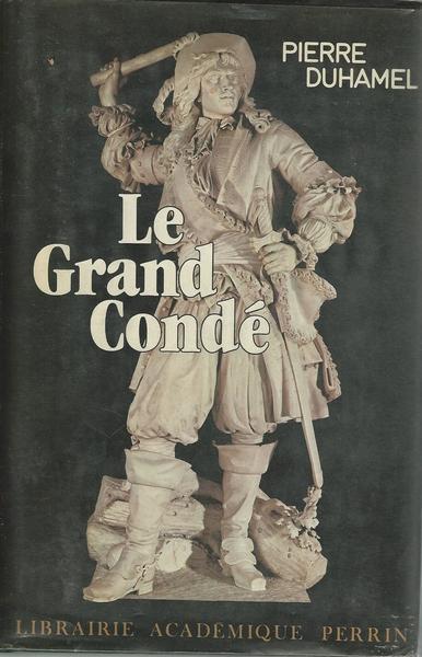 Le Grand Condé - Pierre Duhamel - copertina