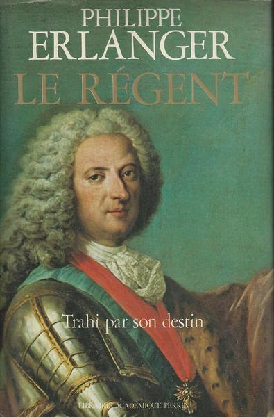 Le régent - Philippe Erlanger - copertina