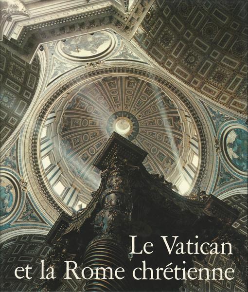 Le Vatican et la Rome chrétienne - copertina