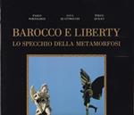 Barocco e Liberty. Lo specchio della metamorfosi