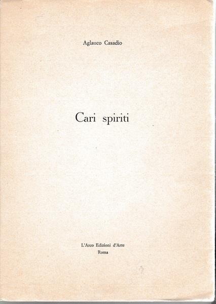 Cari spiriti - Aglauco Casadio - copertina