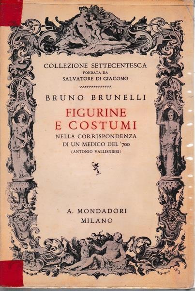Figurine e costumi nella corrispondenza di un medico del '700 - B. Brunelli - copertina