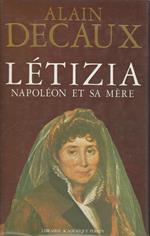 Létizia. Napoléon et sa mère