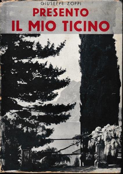 Presento il mio Ticino - Giuseppe Zoppi - copertina