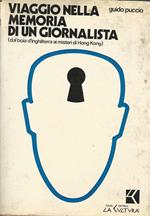 Viaggio Nella Memoria Di Un Giornalista