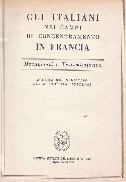 Gli italiani nei campi di concentramento in Francia. Documenti e testimonianze - copertina