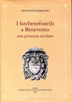 I fatebenefratelli a Benevento. una presenza secolare