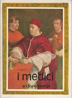 I Medici E I Loro Tempi