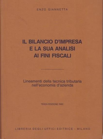 Il bilancio d'impresa e la sua analisi ai fini fiscali - Enzo Giannetta - copertina