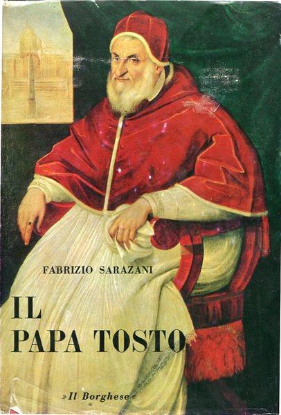Il Papa tosto