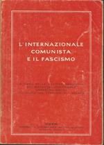 L' Internazionale Comunista E Il Fascismo