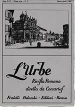 L' urbe. Rivista Romana. Anno XXV - Nuova serie - N° 2 Mar. Apr. 1962