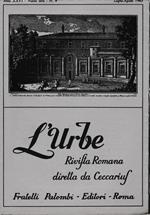 L' urbe. Rivista Romana. Anno XXVI - Nuova serie N° 4 Lug. Ago. 1963