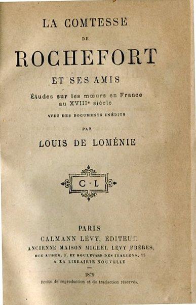 La Comtesse de Rochefort et ses amis - Louis Léonard de Loménie - copertina