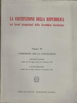 La Costituzione Della Repubblica. Volume Vi - Commissione Per La Costituzione