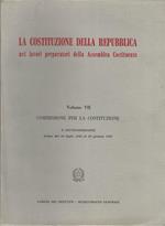 La Costituzione Della Repubblica. Volume Vii. Commissione Per La Costituzione