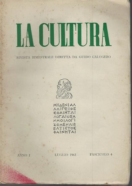 La cultura. Rivista bimestrale diretta da Guido Calogero.Anno I Fasc.4 Lug. 1963 - Guido Calogero - copertina