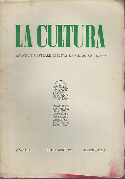 La cultura.Rivista bimestrale diretta da Guido Calogero.Anno II fasc.5 Sett.1964 - Guido Calogero - copertina