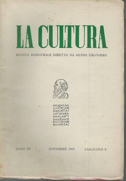 La cultura.Rivista trimestrale diretta da Guido Calogero.AnnoIII fasc.6 Nov.1965 - Guido Calogero - copertina