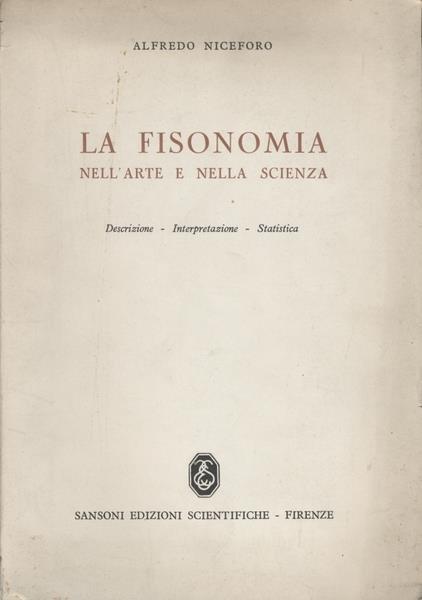 La Fisonomia Nell'Arte E Nella Scienza - Alfredo Niceforo - copertina