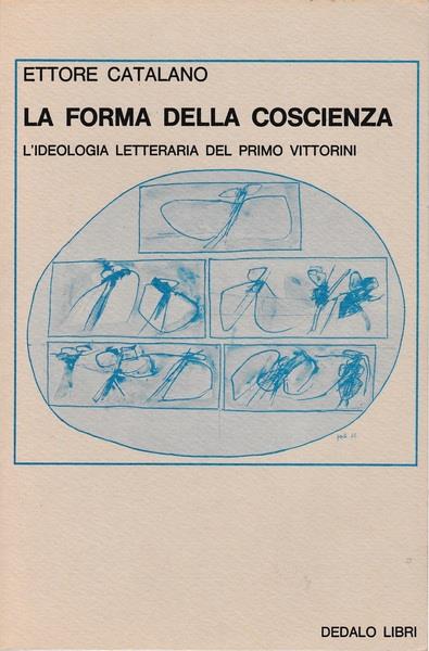 La forma della coscienza. L'ideologia letteraria del primo Vittorini