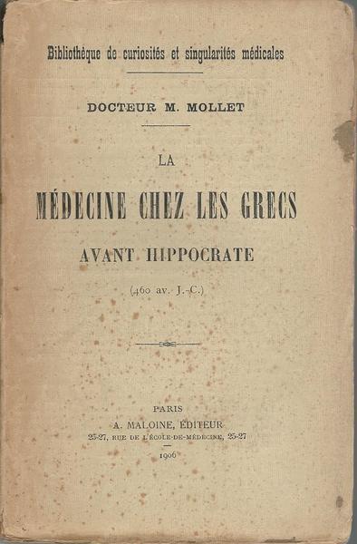 La Medecine Chez Les Grecs Avant Hippocrate (460 Av. J.C.) - M. Mollet - copertina