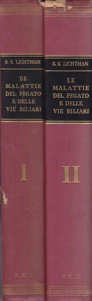 Le malattie del fegato e delle vie biliari. I. II - S. S. Lichtman - copertina