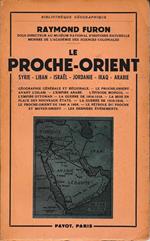 Le Proche-Orient. Syrie. Liban. Israël. Jordanie. Iraq. Arabie