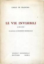 Le vie invisibili. Liriche