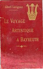 Le Voyage Artistique a Bayreuth