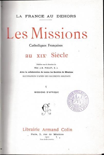 Les Missions Catholiques Francaises au XIX° Siècle. V. Missions d'Afrique - copertina